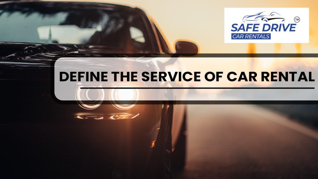 Define the service of car rental.