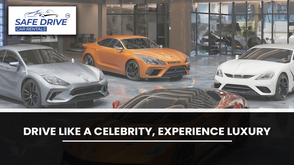 Drive Like a Celebrity, Experience Luxury