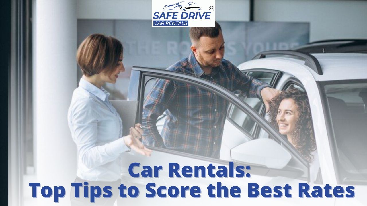 Car Rentals: Top Tips to Score the Best Rates