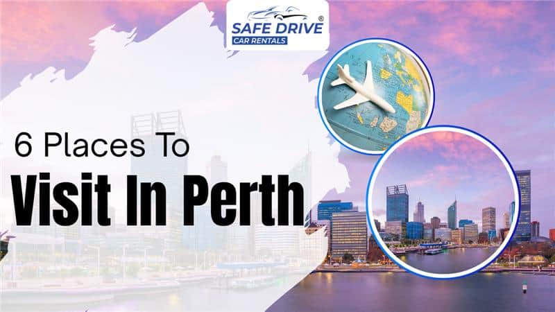 must visit places in Perth