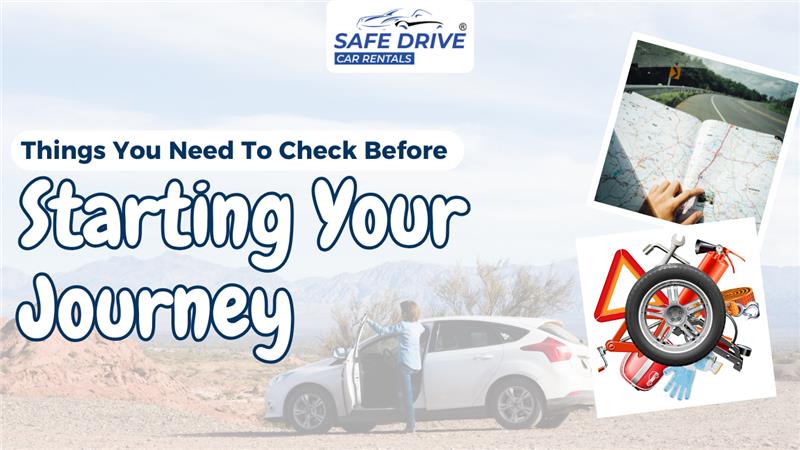 Things You Need To Check Before Starting Your Journey