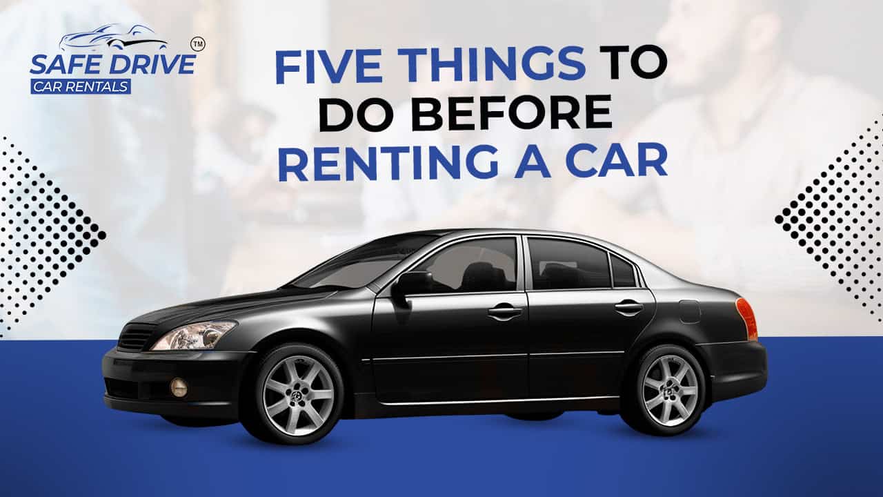5 Important Things to Consider Before Renting a Car